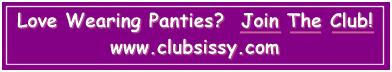 Club sissy for panty boys